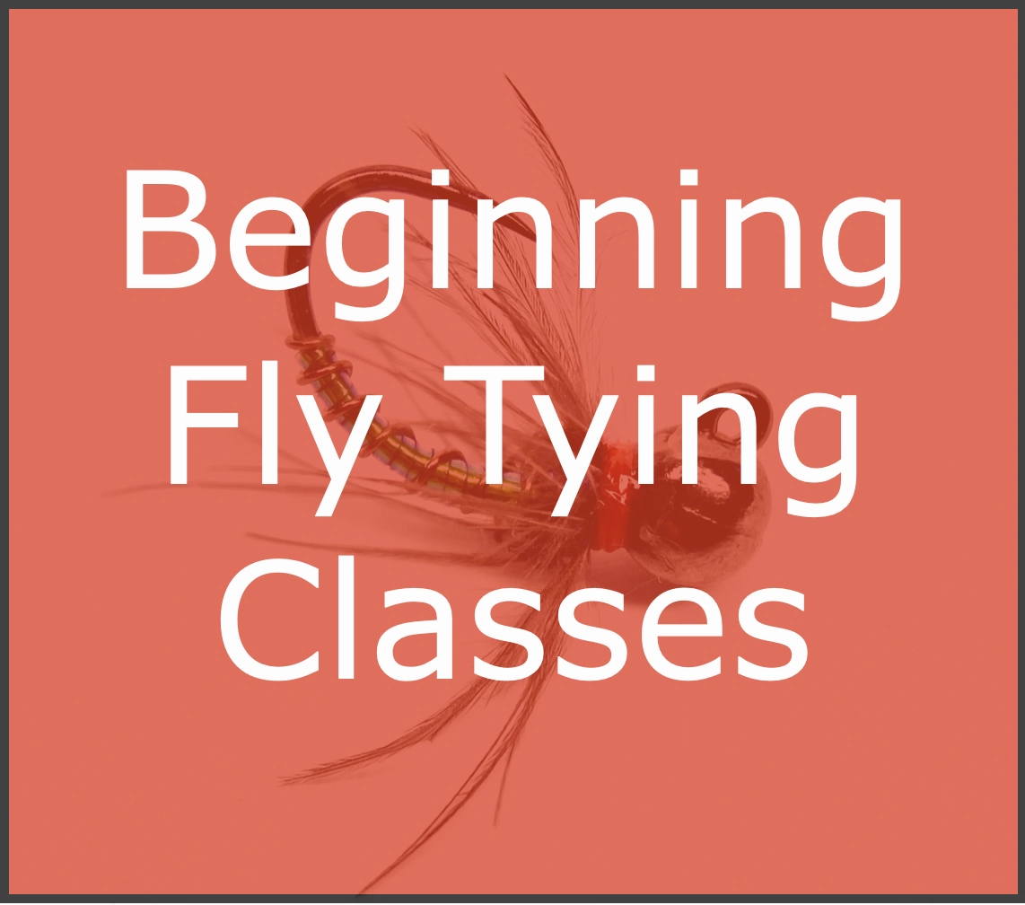 Beginning Fly Tying Class - 2 Hours